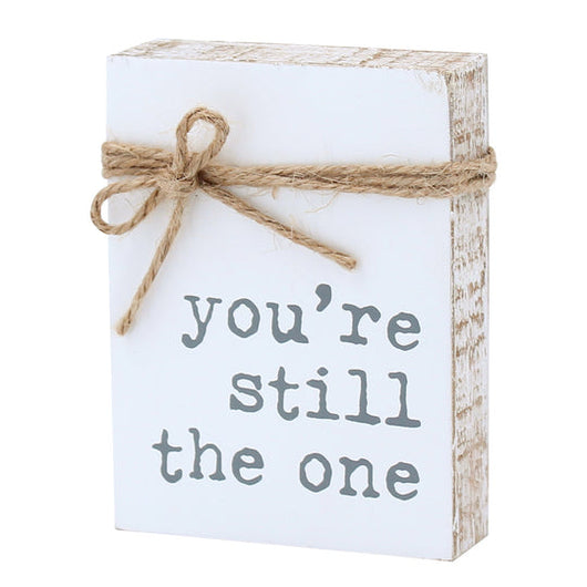 PREORDER: You're Still the One Block Sign