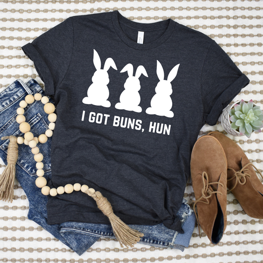 PREORDER: I Got Buns, Hun Graphic Shirt